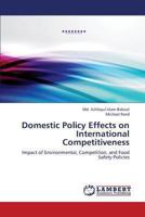 Domestic Policy Effects on International Competitiveness 3659377112 Book Cover