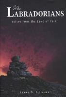 The Labradorians: Voices from the Land of Cain 1550811487 Book Cover