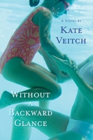 Without a Backward Glance 0452289475 Book Cover