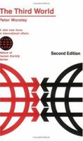 The Third World: A Vital New Force in International Affairs (Nature of Human Society) 0226907538 Book Cover