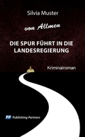 Die Spur führt in die Landesregierung: Kriminalroman (German Edition) 3907147480 Book Cover