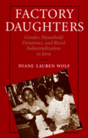 Factory Daughters: Gender, Household Dynamics, and Rural Industrialization in Java 0520086570 Book Cover