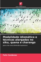 Modalidade idiomática e técnicas alargadas no siku, quena e charango: para uma nova dimensão expressiva 6206334759 Book Cover