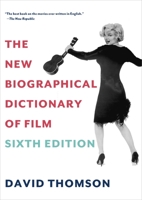 The New Biographical Dictionary of Film 0375709401 Book Cover
