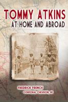 Tommy Atkins at Home and Abroad 0913785997 Book Cover