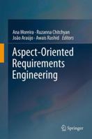 Aspect-Oriented Requirements Engineering 3642386393 Book Cover