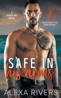 Safe in his arms B0BLFYBDNB Book Cover