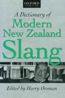 A Dictionary of Modern New Zealand Slang 0195584082 Book Cover