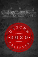 Daschn Kalender 2020: Fr�nkischer Taschenkalender Wochenplaner - 52 Wochen und Platz f�r zus�tzliche Notizen - f�r Freunde des fr�nkischen Dialekts - Terminplaner - Terminkalender - 15cm x 23cm - N�rn 1700710370 Book Cover