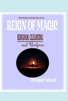 REIGN OF MAGIC: KINGDOM CLEANSING AND BARBARA B0GYL3W9QT Book Cover