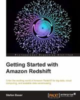Getting Started with Amazon Redshift 1782178082 Book Cover
