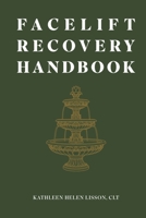 Facelift Recovery Handbook B0H88HMTY2 Book Cover