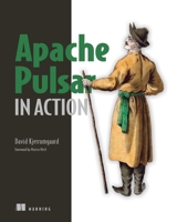 Apache Pulsar in Action 1617296880 Book Cover