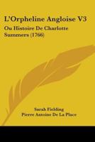 L'Orpheline Angloise V3: Ou Histoire De Charlotte Summers 1104355957 Book Cover