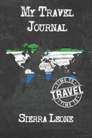 My Travel Journal Sierra Leone: 6x9 Travel Notebook or Diary with prompts, Checklists and Bucketlists perfect gift for your Trip to Sierra Leone for every Traveler 1674679718 Book Cover