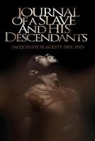 Journal of a Slave and His Descendants 1907402365 Book Cover