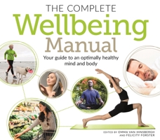 The Complete Wellbeing Manual: Your Guide to an Optimally Healthy Mind and Body 1838573828 Book Cover