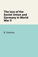 Poteri Sovetskogo Soyuza I Germanii Vo Vtoroj Mirovoj Vojne 5910221485 Book Cover