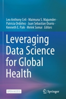 Leveraging Data Science for Global Health 303047996X Book Cover