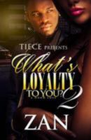 What's Loyalty to You 2 1530912040 Book Cover
