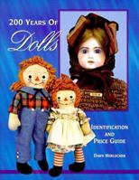 200 Years of Dolls: Identification and Price Guide 0930625293 Book Cover