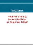 Soldatische Erfahrung des Ersten Weltkriegs am Beispiel der Ostfront 3833480637 Book Cover
