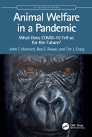 Animal Welfare in a Pandemic: What Does COVID-19 Tell us for the Future? (CRC One Health One Welfare) 1032521090 Book Cover