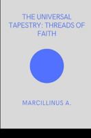 The Universal Tapestry: Threads of Faith 9151403978 Book Cover
