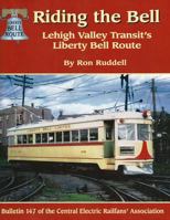Riding the Bell: Lehigh Valley Transit's Liberty Bell Route 0915348470 Book Cover
