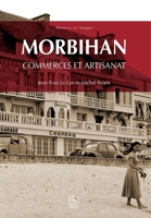 Morbihan: Commerces et artisanat (Mémoire En Images) (French Edition) 2813810746 Book Cover
