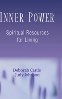 Inner Power: Spiritual Resources for Living: Spiritual Resources for Living B0DQ4QNLQ9 Book Cover