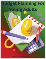 Budget Planning for Young Adults B0GNWZSQ7S Book Cover
