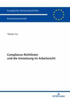 Compliance-Richtlinien Und Die Umsetzung Im Arbeitsrecht 3631767676 Book Cover