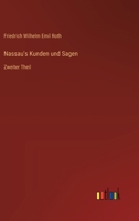 Nassau's Kunden und Sagen: Zweiter Theil 336850861X Book Cover