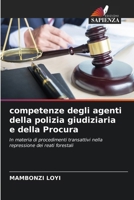 competenze degli agenti della polizia giudiziaria e della Procura (Italian Edition) 6630277422 Book Cover