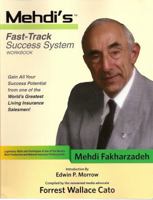 Mehdi's Fast-Track Success System 0982809603 Book Cover