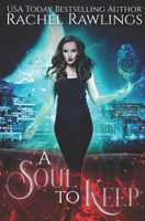 Soul To Keep: A Department Of Soul Acquisitions Novella 172004841X Book Cover