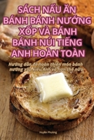 Sách N?u An Bánh Bánh NU?ng X?p VÀ Bánh Bánh Núi Ti?ng Anh Hoàn Toàn (Vietnamese Edition) 1835931898 Book Cover