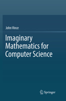 Imaginary Mathematics for Computer Science 3030068870 Book Cover