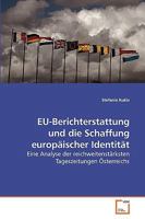 EU-Berichterstattung und die Schaffung europäischer Identität 3639115201 Book Cover