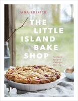 The Little Island Bake Shop: Heirloom Recipes Made for Sharing 177327063X Book Cover