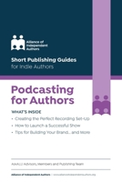 Podcasting for Authors (Short Publishing Guides for Indie Authors) 191358870X Book Cover