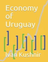 Economy of Uruguay 1795387610 Book Cover