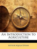 An introduction to agriculture, 1017230897 Book Cover