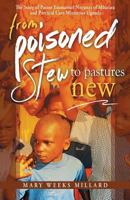 From Poisoned Stew to Pastures New 1911211307 Book Cover