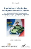 Dronisation et robotisation intelligentes des armées (DRIA) (Diplomatie Et Stratégie) (French Edition) 2343157715 Book Cover
