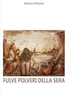 Fulve polveri della sera 0244937753 Book Cover