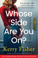 Whose Side Are You On?: A gripping emotional page-turner full of family secrets 1836187823 Book Cover