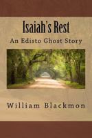 Isaiah's Rest: An Edisto Ghost Story 1482349469 Book Cover