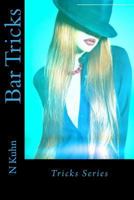 Bar Tricks: Tricks Series 1495258874 Book Cover